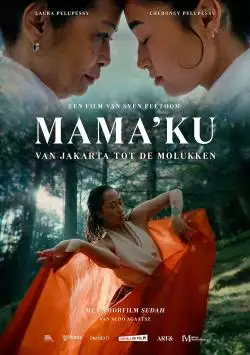 MamakuE28093VanJakartatotdeMolukken_134251235068713051_big-cine_deskt.webp